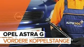 Wie OPEL ASTRA G Koppelstange / Pendelstütze vorne wechseln TUTORIAL | AUTODOC