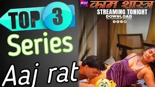 Top 3 Upcoming Series Releasing Tonight / Mood New Uncut Series/