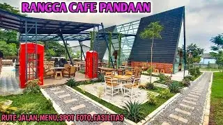 RANGGA CAFE PANDAAN // RUTE JALAN,SPOT FOTO,MENU FASILITAS