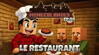 Le meilleur restaurant de la ville (c'est le seul) [Minecraft Minecolonies - Ep.04]