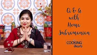Q & A with Hema Subramanian | Home Cooking Telugu | Hema Subramanian | Q&A Session