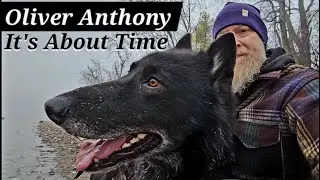 Oliver Anthony - It's About Time (uncensored)