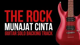 THE ROCK - MUNAJAT CINTA GUITAR SOLO BACKING TRACK