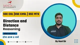 Direction and Distance | REASONING CONCEPTS | SSC CGL| CHSL | MTS | Hani Sir | @Safalta Class