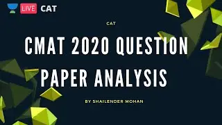 CMAT 2020 | Question Paper Analysis by Shailender Mohan