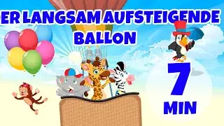 Der Ballon, der langsam aufsteigt &ndash; 7 Minuten Giramille | Kinderreime und Kinderlieder