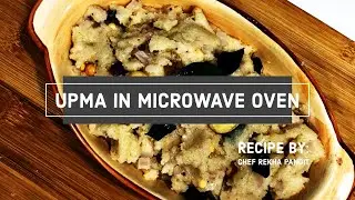 Art Of Cooking with Chef Rekha Pandit | Episode 133 - UPMA IN MICROWAVE OVEN
