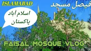 Faisal masjid Vlog |Capital Smart City Islamabad 😍
