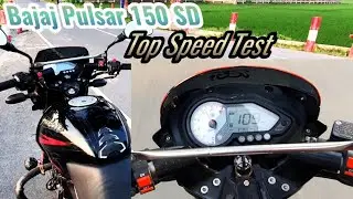 Bajaj Pulsar 150 SD Top Speed !  Pulsar 150 SD New Model 2021