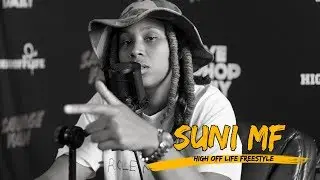 Suni MF Drops BARS on a Kendrick Beat! | #HighOffLife Freestyle 035