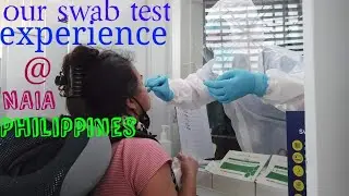 our swab test experience @ Ninoy Aquino International Airport Philippines