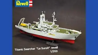 Titanic Searcher Le Suroit revell 1/200