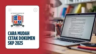 CARA MUDAH MENCETAK DOKUMEN SKP 2025 DI E-KINERJA BKN