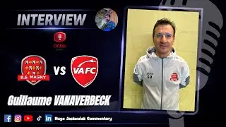 Interview 🎤 Guillaume VANAVERBECK - RS MAGNY FUTSAL