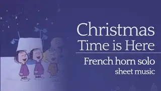 CHRISTMAS TIME IS HERE for French Horn Solo - sheet music