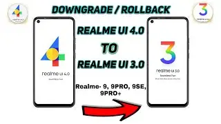 Realme UI 4.0 To 3.0 Rollback / Downgrade | Realme 9 Speed Edition