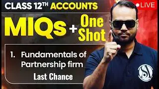 👉Class 12 Partnership Accounts One Shot | Most Important Questions | CBSE Board 2026 | Live Revision