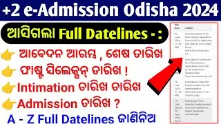 +2 Admission 2024 Full Datelines Release || Apply, Last, First Selection, Admission Date Published