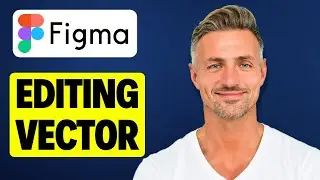 How To Edit Vectors in Figma - 2025