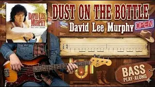 Dust On The Bottle - David Lee Murphy | Bass Guitar Cover (Play Along Tabs)