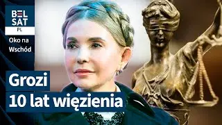 Taśmy, dolary i łapówki. Julia Tymoszenko z zarzutami | OKO NA WSCHÓD