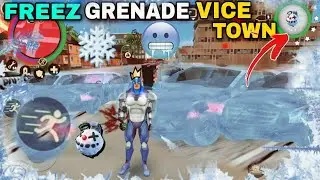 FREEZ GRENADE IN ROPE HERO VICE TOWN || FREEZ THE CITY WITH FREEZ GRENADE ROPE HERO || NEW UPDATE