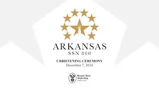 Arkansas (SSN 800) Christening Ceremony