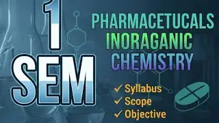 Pharmaceuticals inorganic chemistry.1sem . disscus syllabus & scope, objective...#pharmcist 