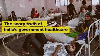 Just 1 doctor to treat 11,000 patients: The scary truth of India&rsquo;s govt healthcare