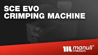 Manuli Hydraulics: SCE EVO Crimping Machines