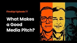 How to Craft a Winning Media Pitch