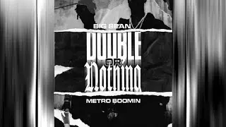 Metro Boomin & Big Sean - Go Legend ft. Travis Scott