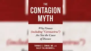 Dr Thomas Cowan discusses &lsquo;The Contagion Myth&rsquo; and unconventional ways to treat Viruses