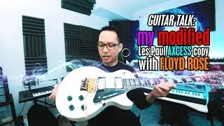 Guitar Talk: My Modified Les Paul Axcess Style Copy from Fishbone Guitars