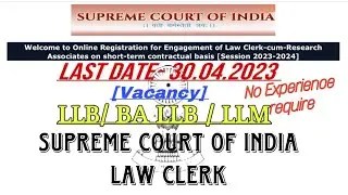 Supreme Court Law Clerk Cum-Research Associate -2023 Vacancy || LLB/BALLB/ LLM || #advsachin