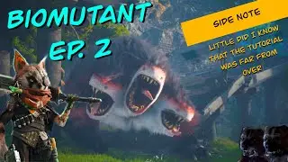 Biomutant Ep. 2 | Psi freak Build| Gameplay / Still in tutorial??