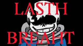 Lasth Breaht şarkı animasyon