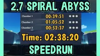 2.7 Spiral Abyss Floor 12 [SPEEDRUN]