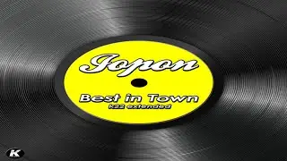 JOPON - BEST IN TOWN - k22 extended