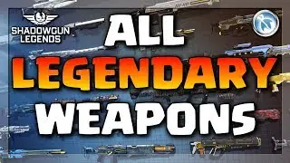 ALL the LEGENDARY Weapons in Shadowgun Legends - Best weapons in the game?