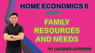 СЕМЕЙНЫЕ РЕСУРСЫ И ПОТРЕБНОСТИ / Домоводство 6: Неделя 1 на основе MELC