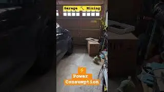 Garage #Mining ⛏️ Power Consumption ⚡
