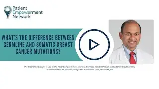 What&rsquo;s the Difference Between Germline and Somatic Breast Cancer Mutations?