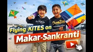 Makar Sankranti Special 🪁 | Do Bhai Ki Patangbazi | Full Masti Vlog 😍