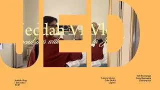 Jeddah Vlog: Spend jeddah days with me