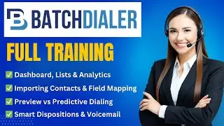 BatchDialer Tutorial & Full Training 2025 (+Timestamps for Easy Navigation)