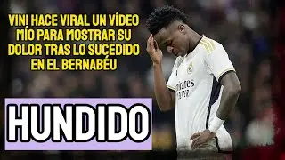 VINICIUS SE HUNDE TRAS LOS PITOS DEL BERNABÉU: HACE VIRAL UN VÍDEO MÍO DONDE SEÑALABA A LA PRENSA