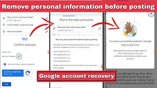 Remove personal information before posting | 4th setep is not posted google account