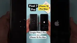 Google Pixel 7 Pro vs iPhone 15 Pro Max Comparison #shorts