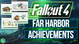 Fallout 4: Far Harbor Achievements NEW Quests Recipes Locations Magazines